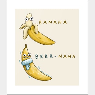 Banana Brrr-nana Posters and Art